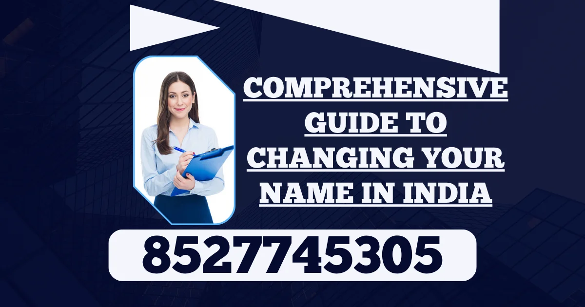 Read more about the article A Comprehensive Guide to Changing Your Name in India