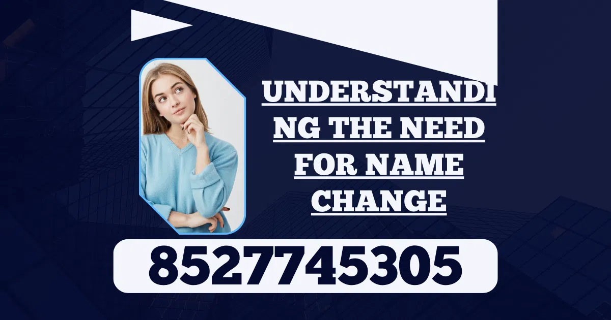 Read more about the article Understanding the Need for Name Change